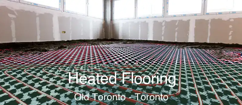  Heated Flooring Old Toronto - Toronto